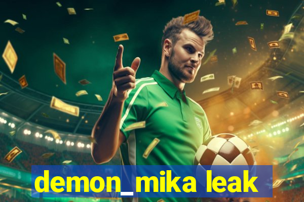 demon_mika leak